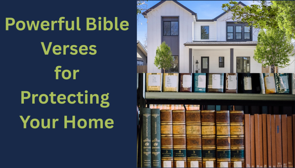 Powerful Bible Verses for Protecting Your Home