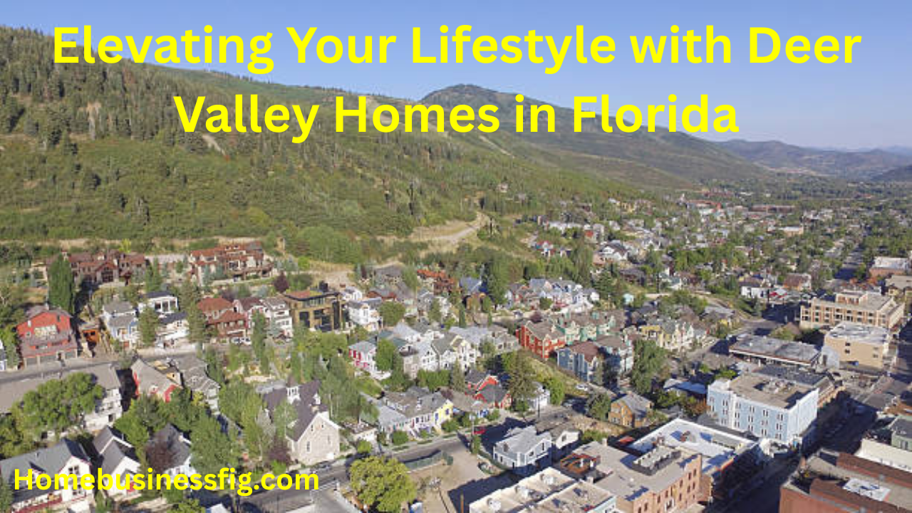 Elevating Your Lifestyle with Deer Valley Homes in Florida