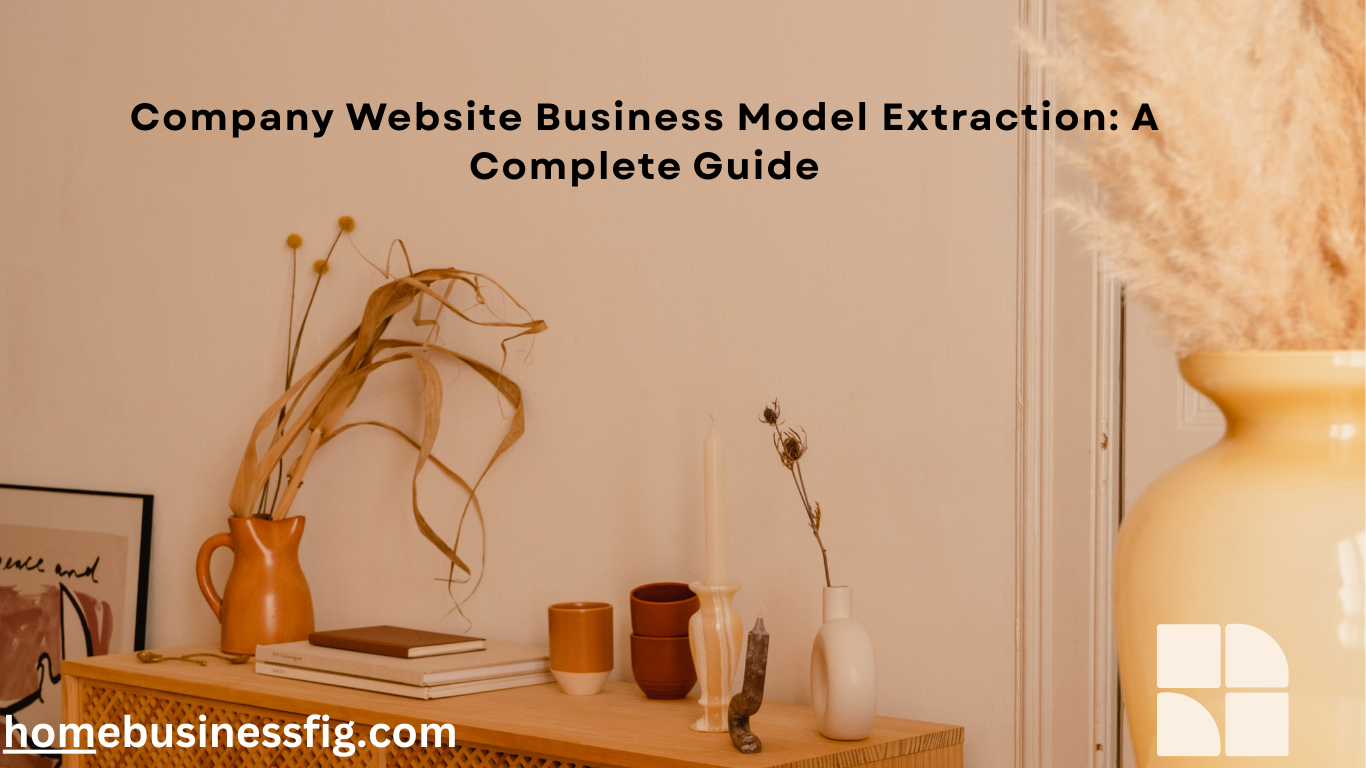 Company Website Business Model Extraction: A Complete Guide